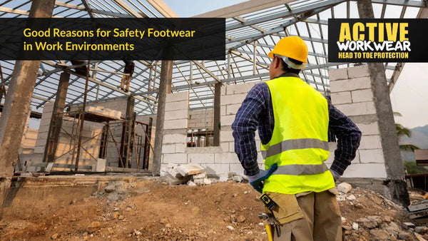 Good Reasons for Safety Footwear in Work Environments