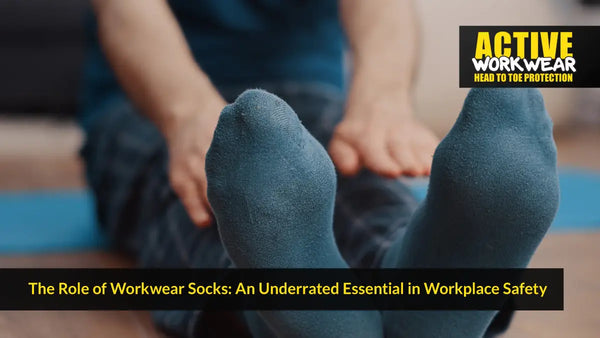 The Role of Workwear Socks: An Underrated Essential in Workplace Safety