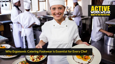 Why ergonomic catering footwear is essential for every chef